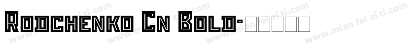 Rodchenko Cn Bold字体转换